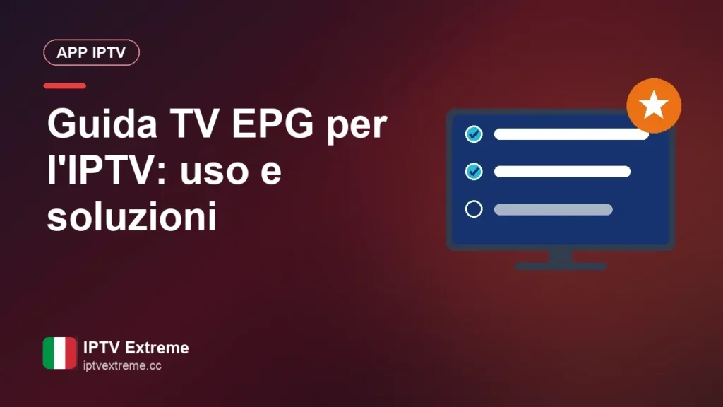 Guida TV EPG per l'IPTV: uso e soluzioni