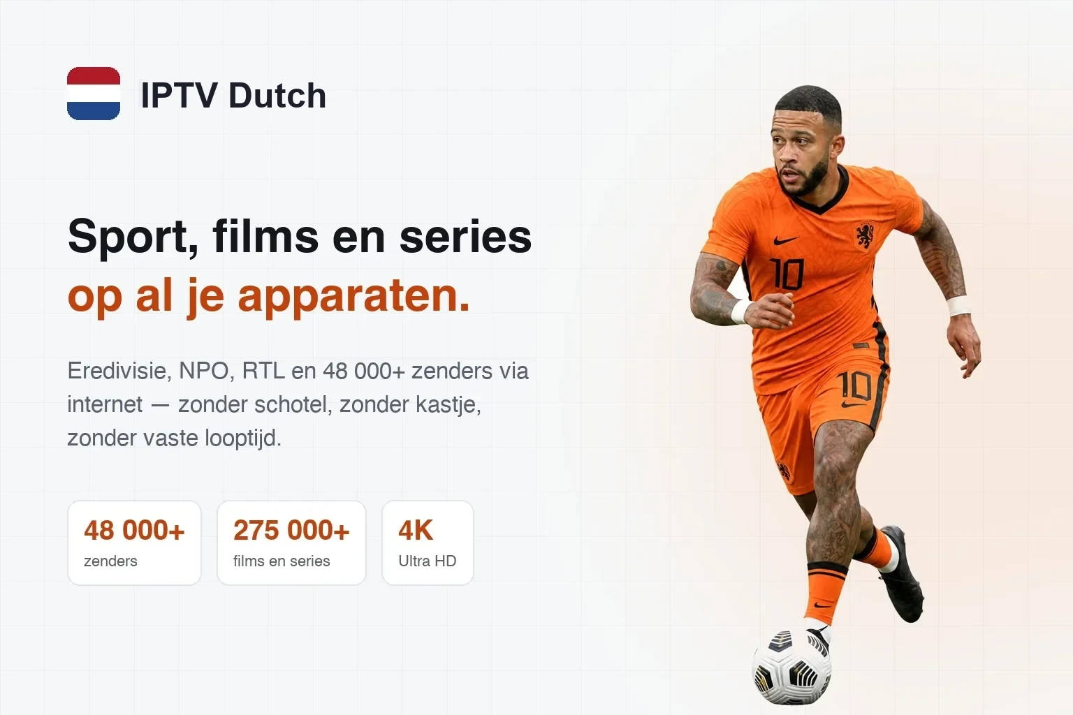 IPTV Dutch: 4K IPTV, 48.000+ zenders vanaf € 19 Dit maakt IPTV Dutch de slimme keuze voor jouw tv-avond